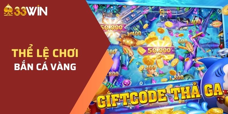 Thể lệ bắn cá vàng